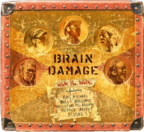 Brain Damage - Walk The Walk